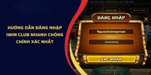 Các phương thức hỗ trợ đăng nhập Iwin