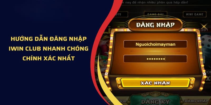 Các phương thức hỗ trợ đăng nhập Iwin
