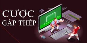 Giới thiệu về chiến thuật cược gấp thếp