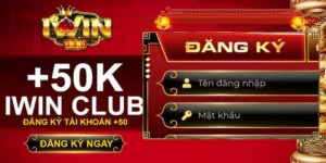 Lý do nên đăng ký tài khoản tại Iwin