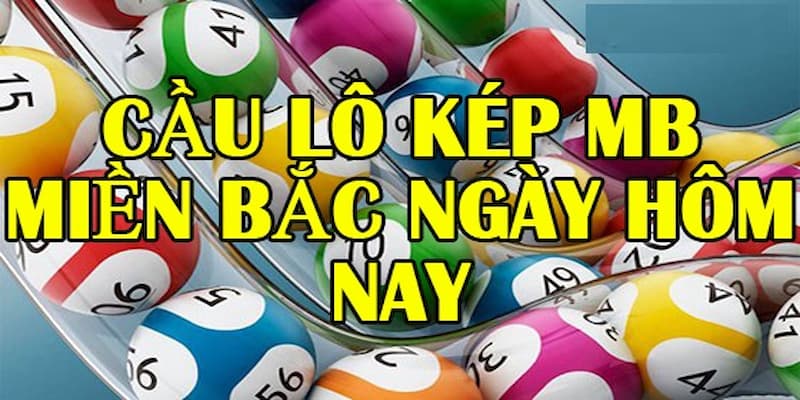 Những sai lầm khi soi cầu lô kép miền Bắc