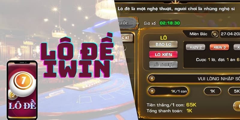 Tỷ lệ trả thưởng và cách tính tiền lô đề Iwin